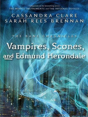 cover image of Vampires, Scones, and Edmund Herondale